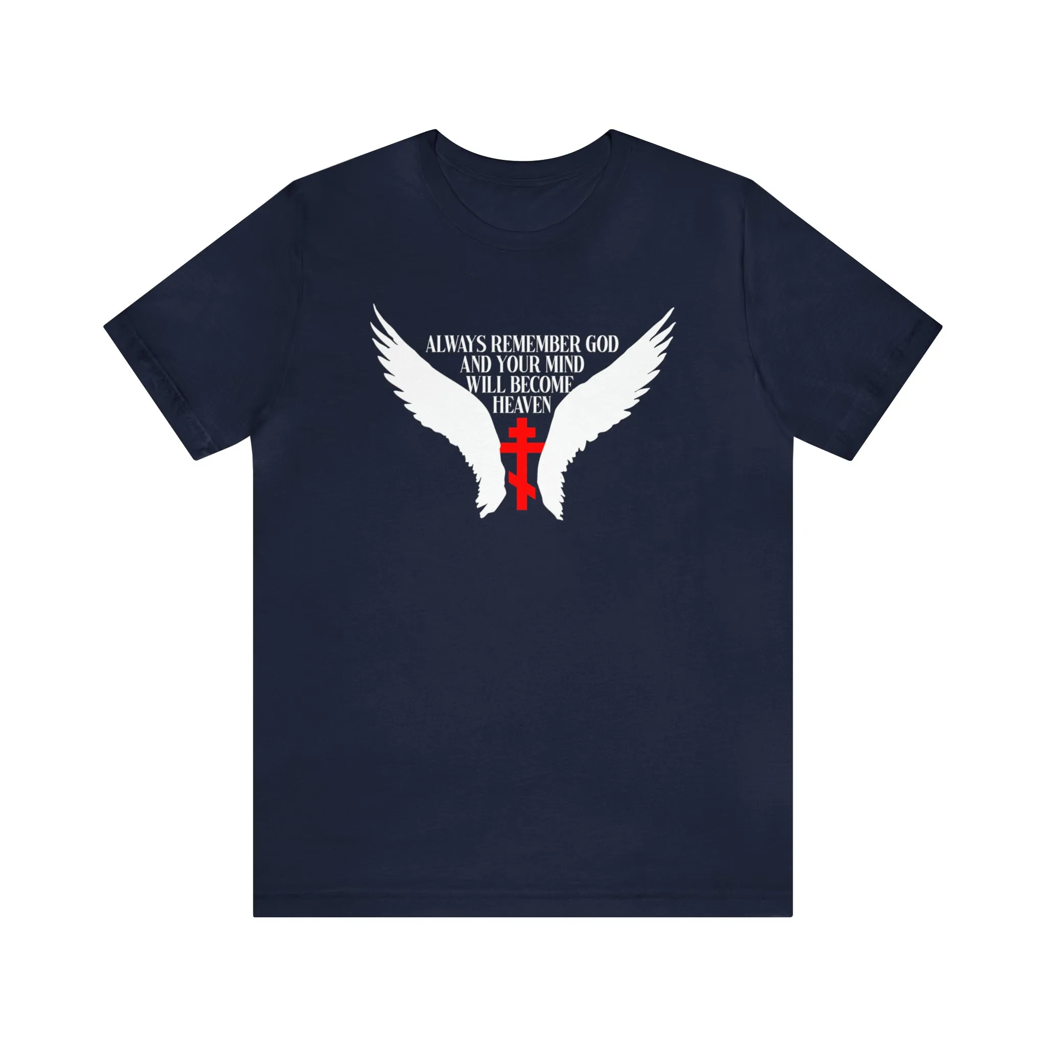 Always Remember God and Your Mind Will Become Heaven No. 1 | Orthodox Christian T-Shirt