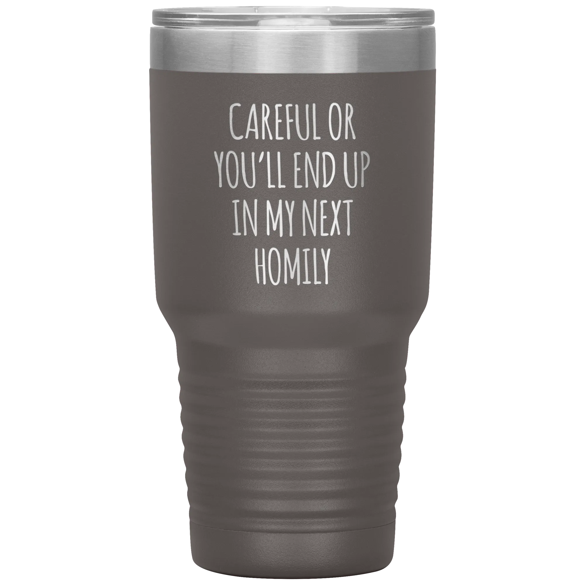 Deacon Gift Careful or You'll End Up in My Next Homily Mug Funny Priest Tumbler Insulated Travel Coffee Cup 30oz BPA Free
