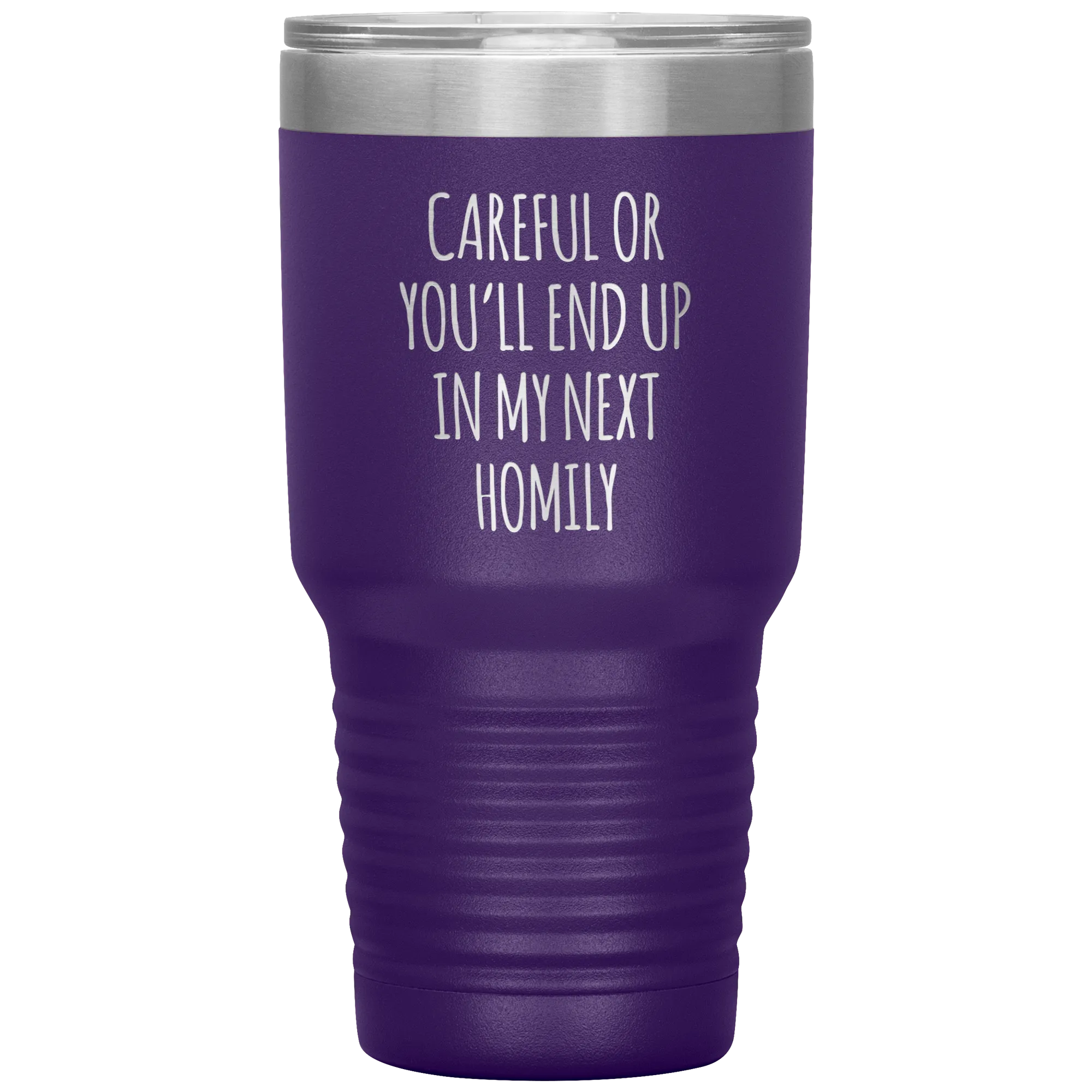 Deacon Gift Careful or You'll End Up in My Next Homily Mug Funny Priest Tumbler Insulated Travel Coffee Cup 30oz BPA Free