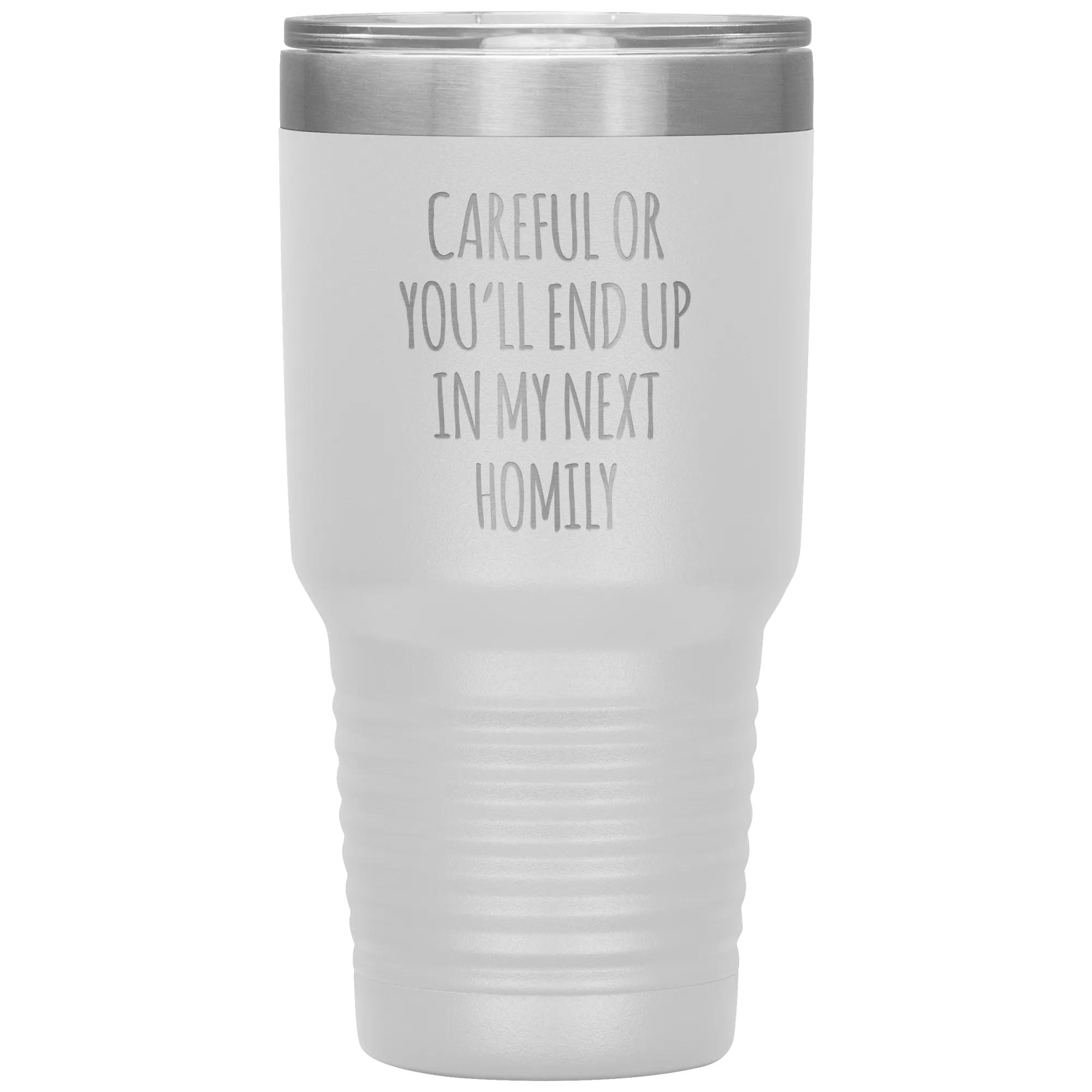 Deacon Gift Careful or You'll End Up in My Next Homily Mug Funny Priest Tumbler Insulated Travel Coffee Cup 30oz BPA Free