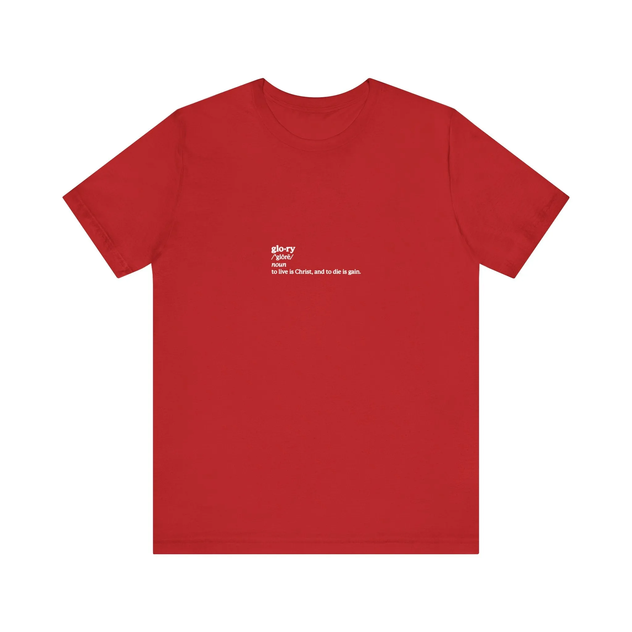 Glory Definition (Philippians 1:21) No. 1 | Orthodox Christian T-Shirt