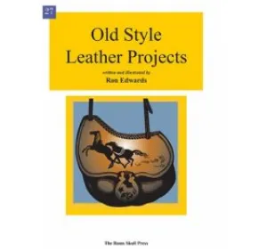 OLD STYLE LEATHER PROJECTS