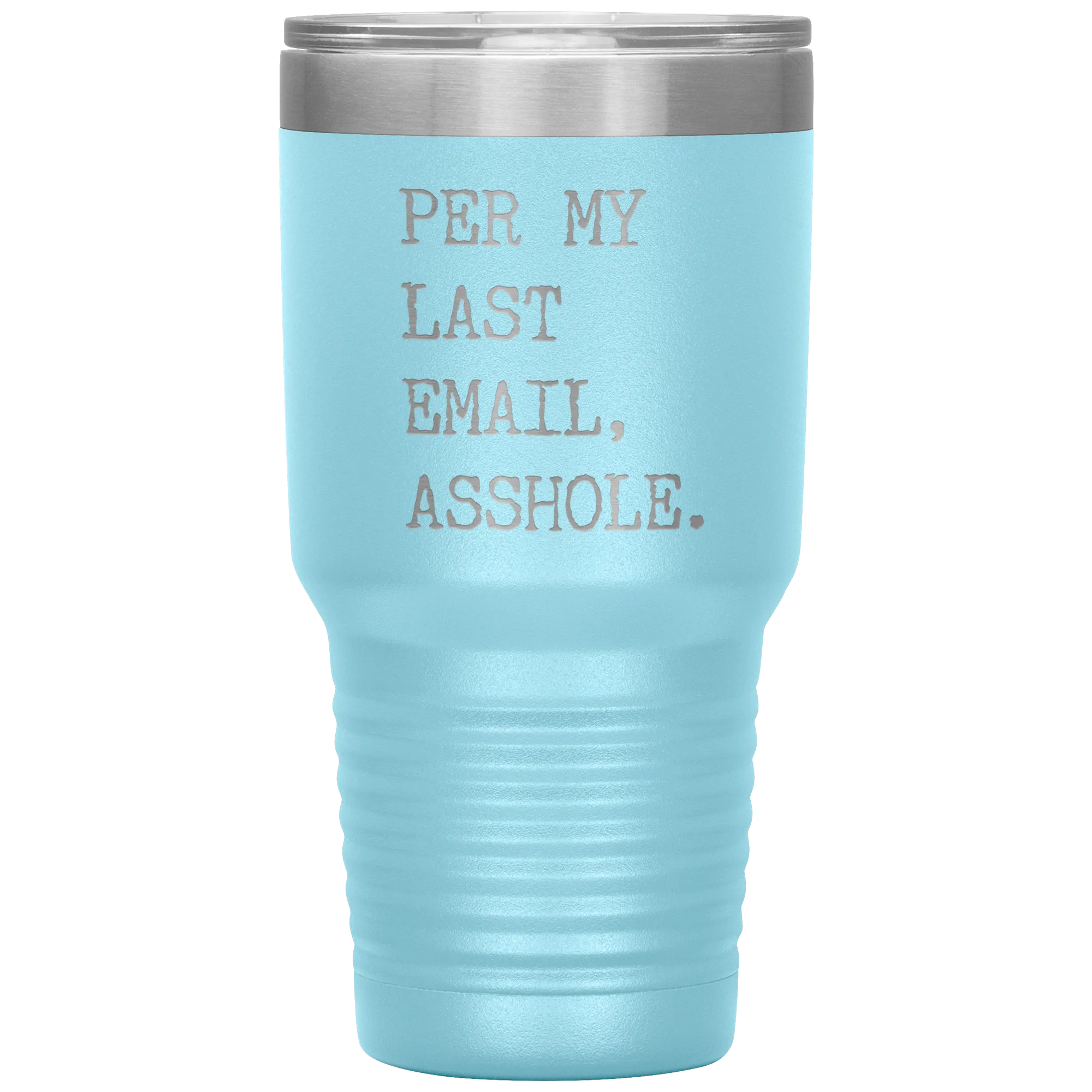 Per My Last Email Funny Coworker Gift for Boss Per My Previous Email Tumbler Insulated Hot Cold Travel Coffee Cup BPA Free