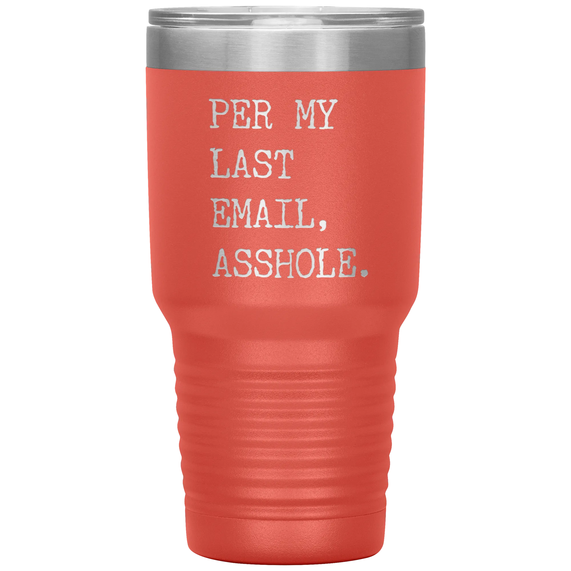 Per My Last Email Funny Coworker Gift for Boss Per My Previous Email Tumbler Insulated Hot Cold Travel Coffee Cup BPA Free