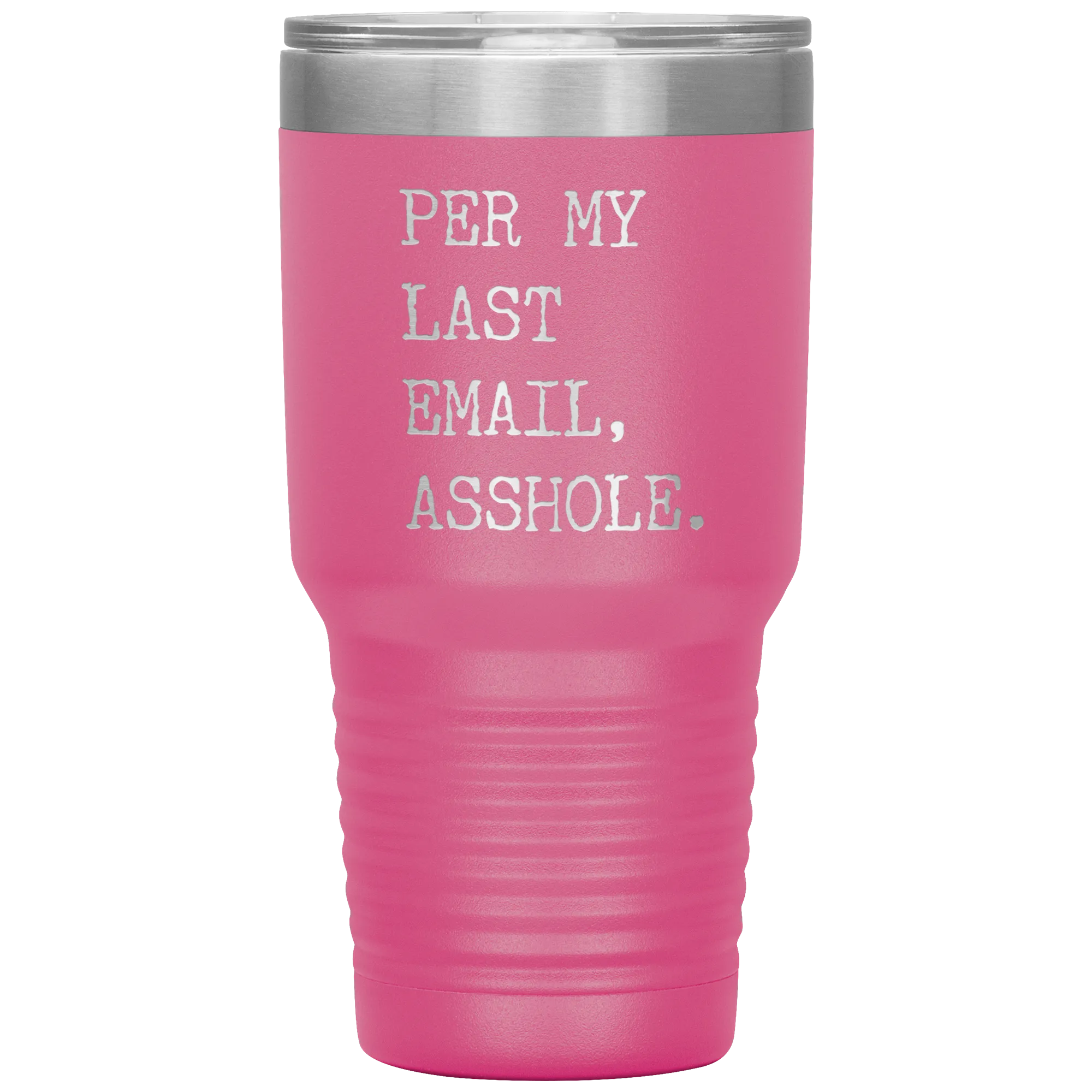 Per My Last Email Funny Coworker Gift for Boss Per My Previous Email Tumbler Insulated Hot Cold Travel Coffee Cup BPA Free